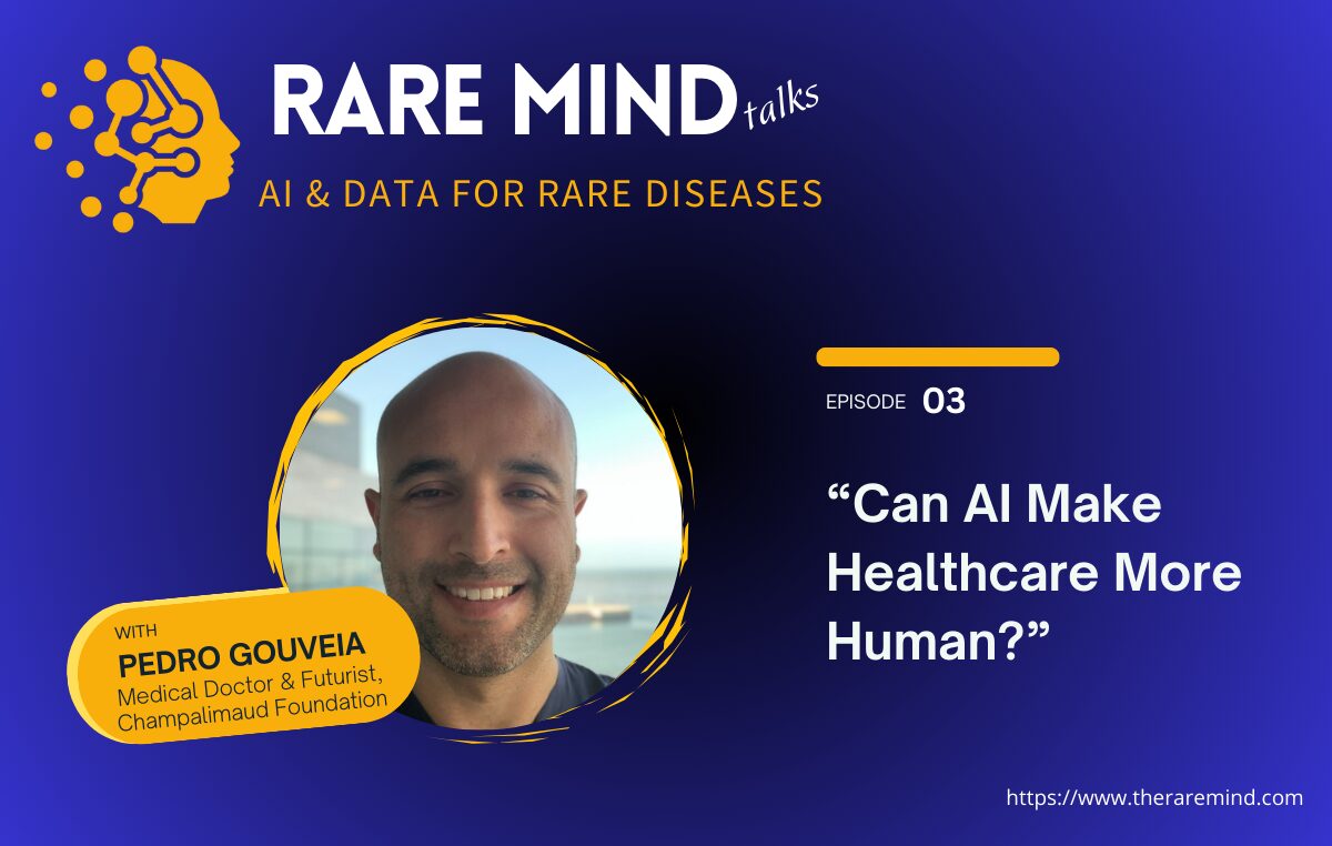 03: Can AI Make Healthcare More Human? (with Pedro Gouveia)