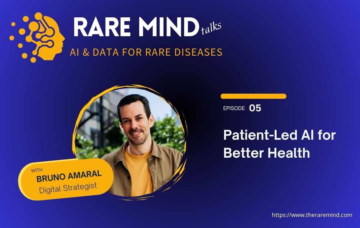 05: Patient-Led AI for Better Health (with Bruno Amaral)