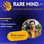 05: Patient-Led AI for Better Health (with Bruno Amaral)