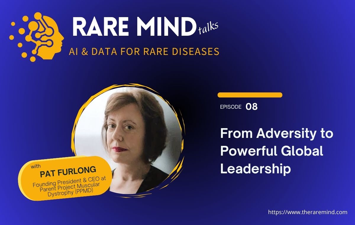 08: From Adversity To Powerful Global Leadership (with Pat Furlong)