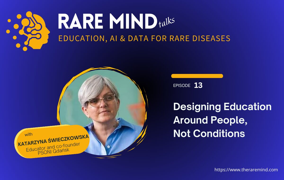 13: Designing Education Around People, Not Conditions (with Katarzyna Świeczkowska)